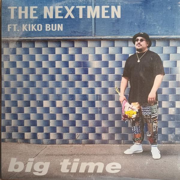 The Nextmen, Kiko Bun - Big Time
