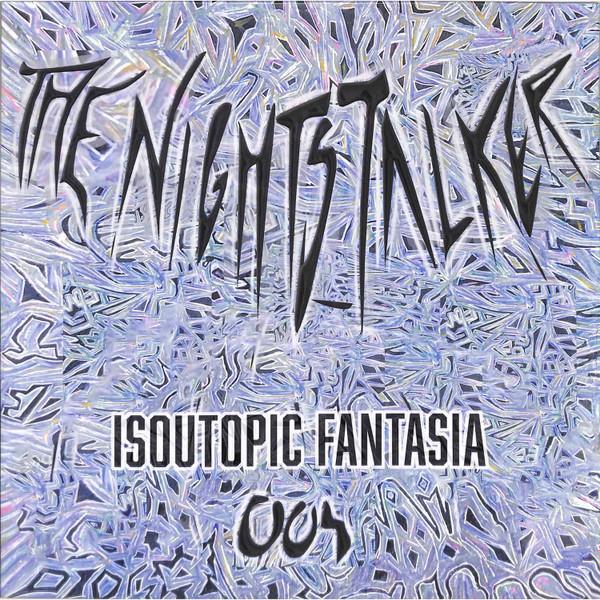The Nightstalker - Isoutopic Fantasia