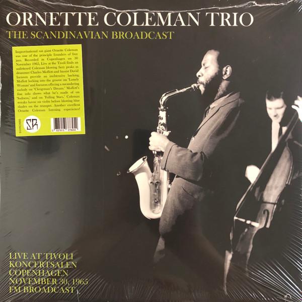 The Ornette Coleman Trio - The Scandinavian Broadcast - Live At Tivoli Koncertsalen Copenhagen November 30, 1965 FM Broadcast