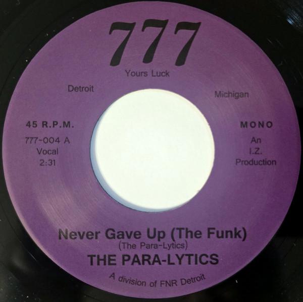 The Para-Lytics - Never Gave Up (The Funk)