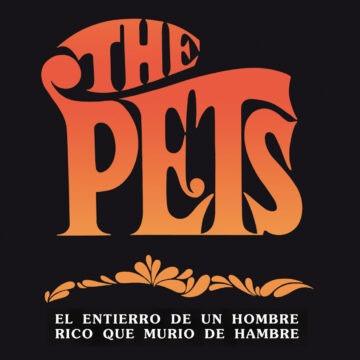 The Pets (5) - El Entierro De Un Hombre Rico... Que Murio De Hambre