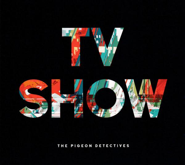 The Pigeon Detectives - TV Show