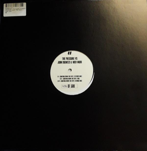 The Pressure (12), John Digweed & Nick Muir - Counting Down The Days
