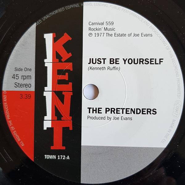 The Pretenders (2) - Just Be Yourself / It’s Everything About You (That I Love)
