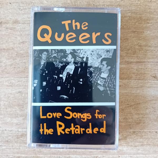 The Queers - Love Songs For The Retarded