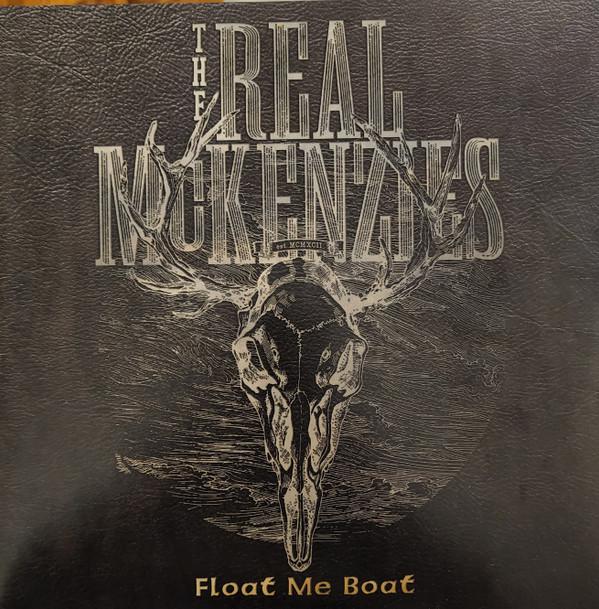 The Real McKenzies - Float Me Boat