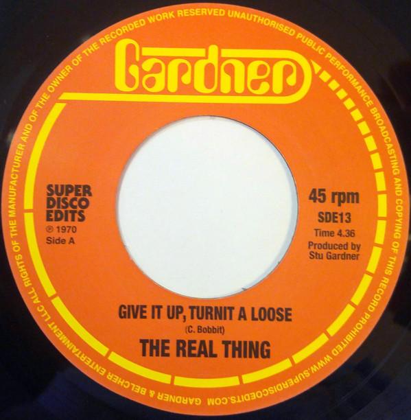 The Real Thing (3) - Give It Up, Turnit A Loose