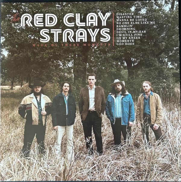 The Red Clay Strays - Made By These Moments