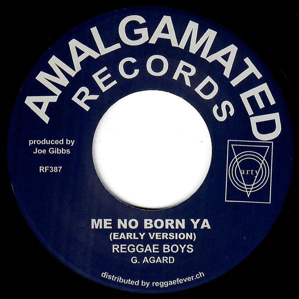 The Reggae Boys, Val Bennett, The Hippy Boys - Me No Born Ya (Early Version) / Hippy Reggae