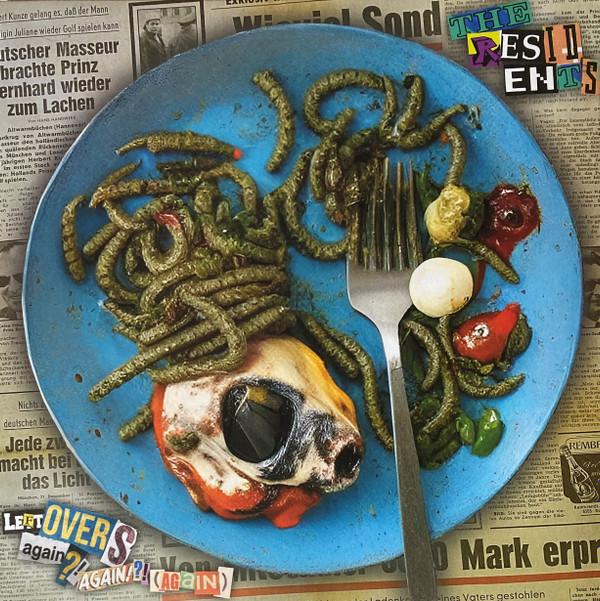 The Residents - Leftovers Again?! Again!?! (Again)
