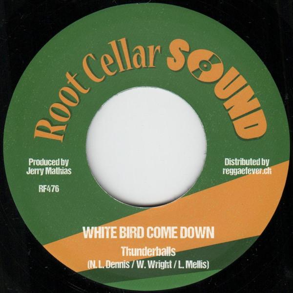 The Revolutionaries, The Thunderballs - White Bird Come Down / White Bird Come Down Version