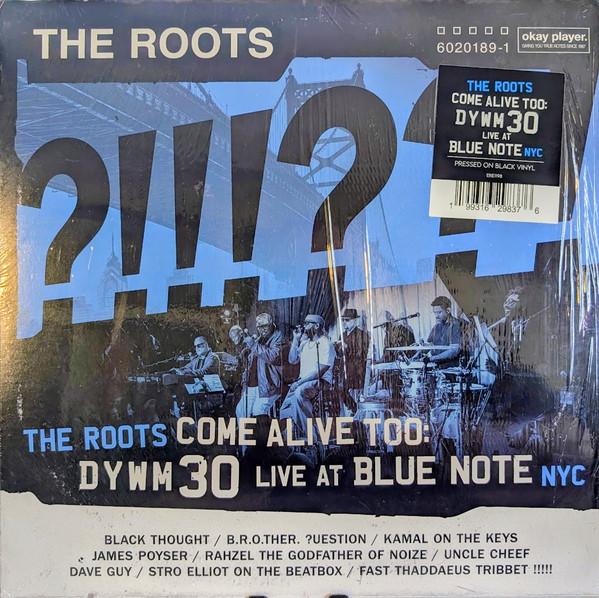 The Roots - The Roots Come Alive Too: DYWM30 Live At Blue Note NYC