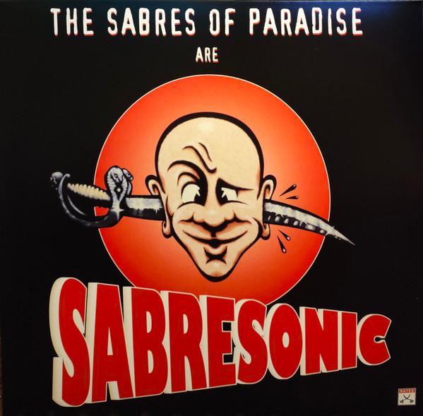 The Sabres Of Paradise - Sabresonic