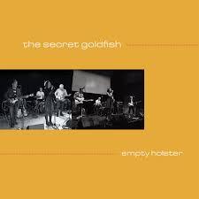The Secret Goldfish - Empty Holster