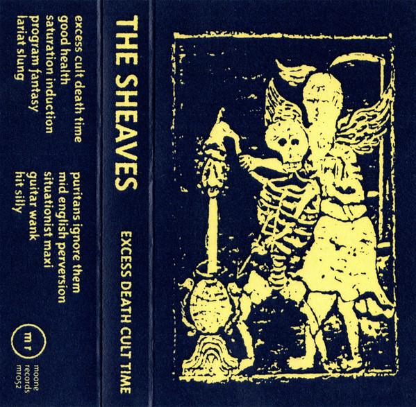 The Sheaves - Excess Death Cult Time