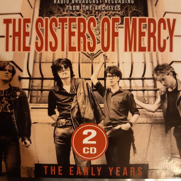 The Sisters Of Mercy - The Early Years: Radio Broadcast Recording From The Archives