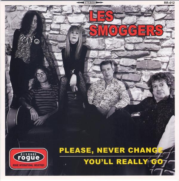 The Smoggers - Please, Never Change / You'll Really Go