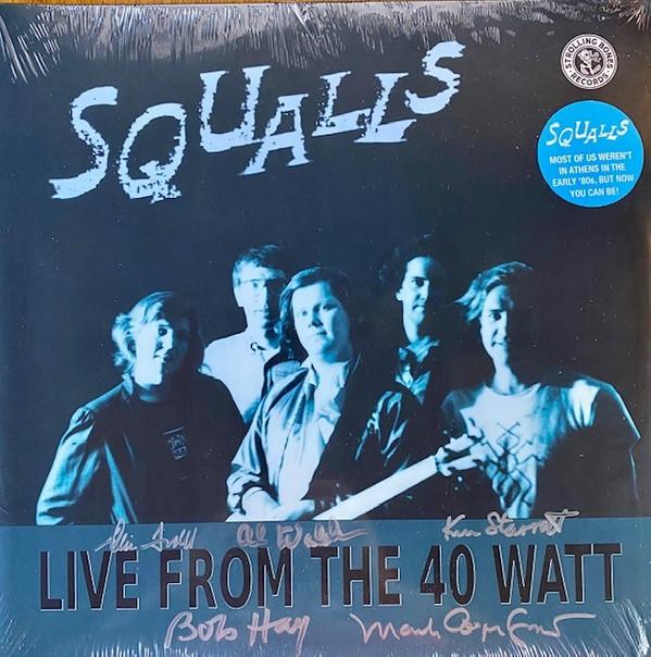 The Squalls - Live From The 40 Watt