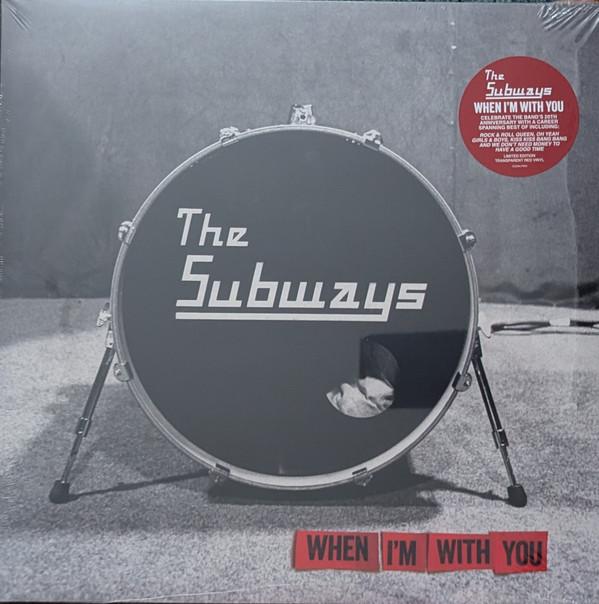 The Subways - When I'm With You