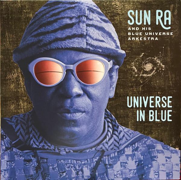 The Sun Ra Arkestra - Universe In Blue