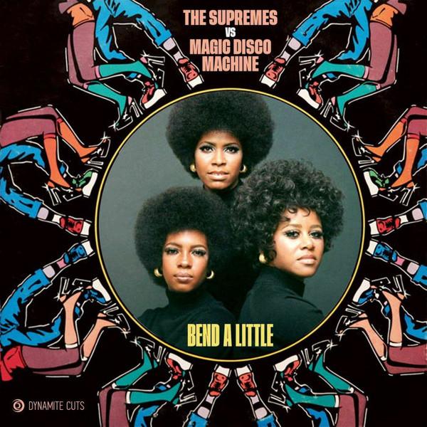 The Supremes, The Magic Disco Machine - Bend A Little
