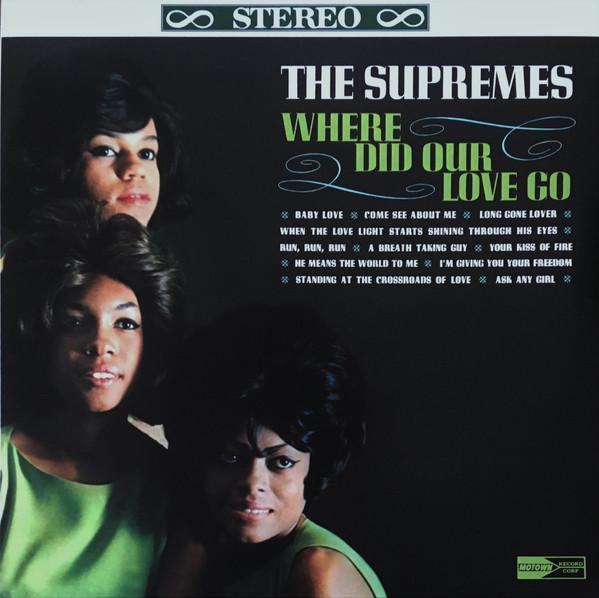The Supremes - Where Did Our Love Go