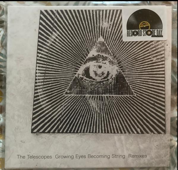 The Telescopes -  Growing Eyes Becoming String Remixes
