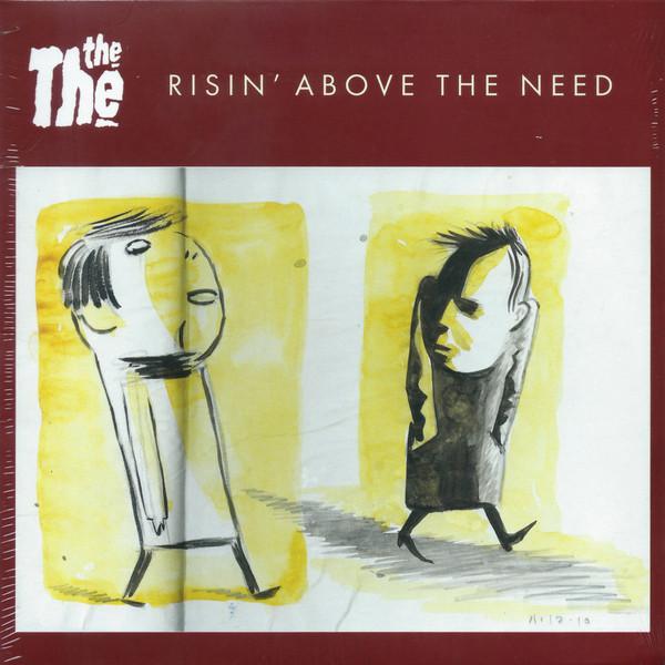 The The - Risin' Above The Need / Where Do We Go When We Die?