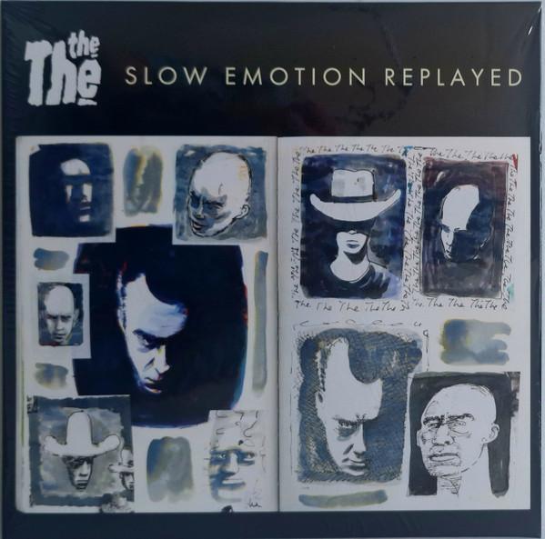 The The - Slow Emotion Replayed