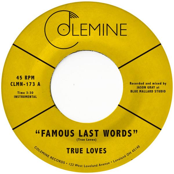 The True Loves (2) - Famous Last Words
