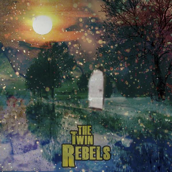 The Twin Rebels - There Was A Summer / Make A Living, Make A Life