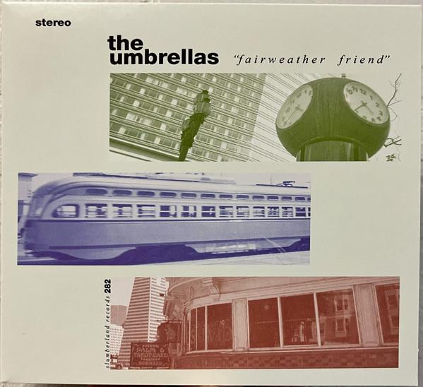 The Umbrellas  - Fairweather Friend
