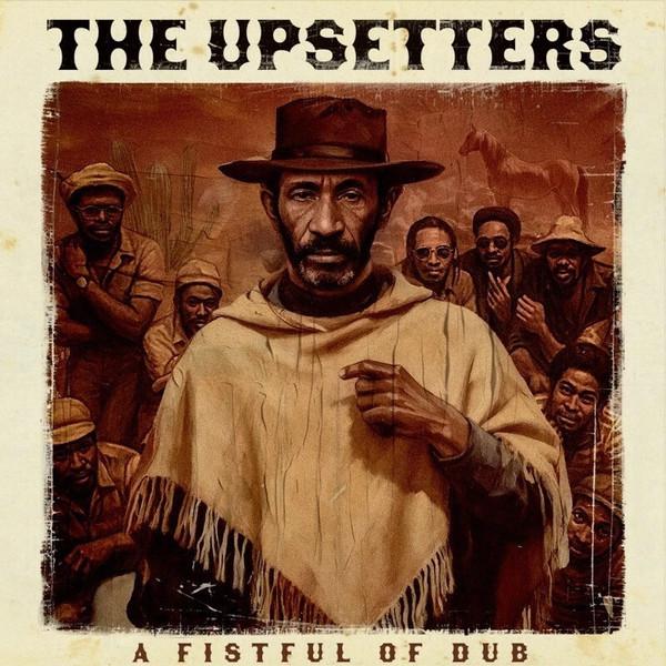The Upsetters - A Fistful Of Dub