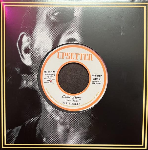 The Upsetters, Blue Bells - Come Along