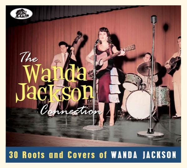 - The Wanda Jackson Connection (30 Roots And Covers Of Wanda Jackson)