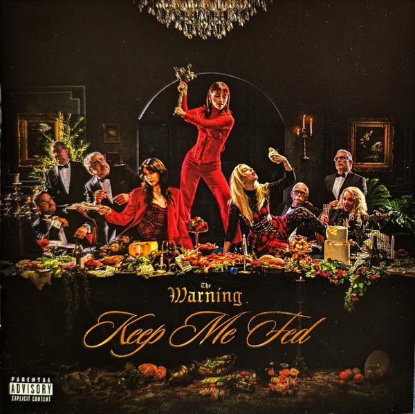 The Warning - Keep Me Fed