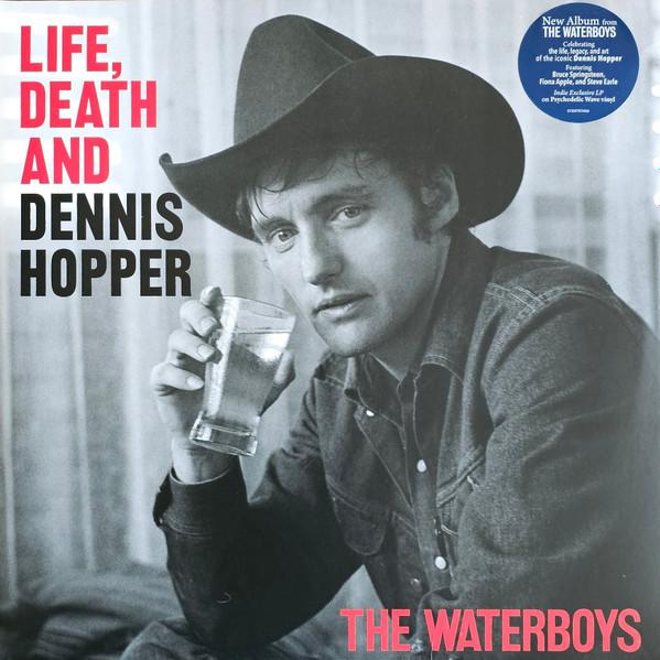 The Waterboys - Life, Death And Dennis Hopper