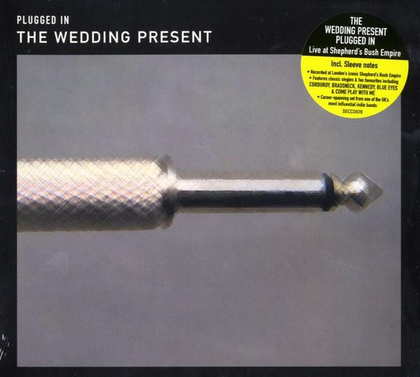 The Wedding Present - Plugged In