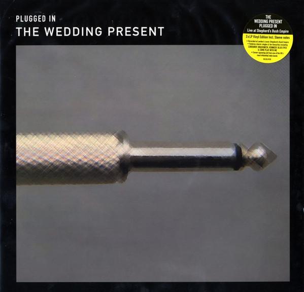 The Wedding Present - Plugged In