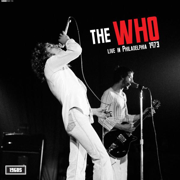 The Who - The Who Live in Philadelphia 1973 