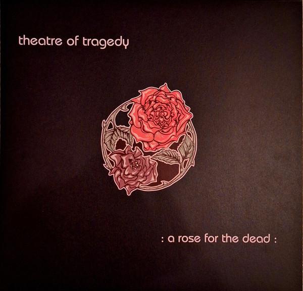 Theatre Of Tragedy - A Rose For The Dead