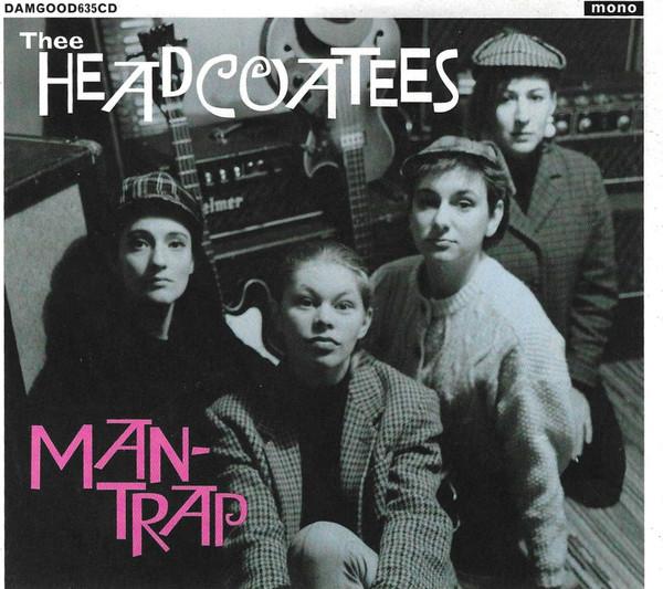 Thee Headcoatees - Man-Trap