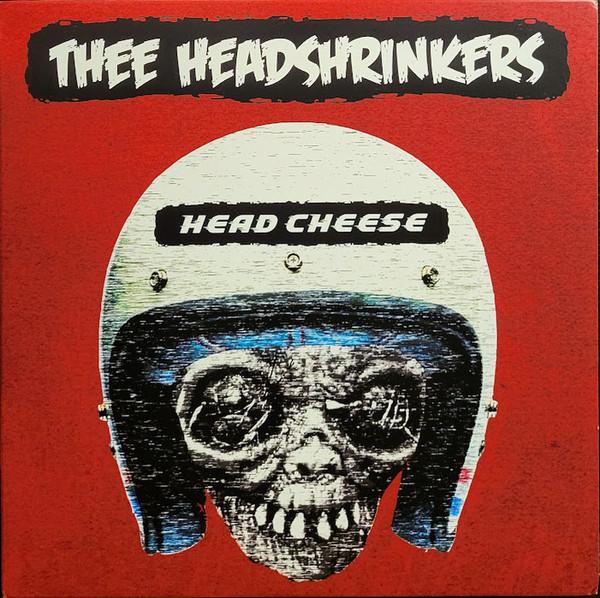 Thee Headshrinkers - Head Cheese