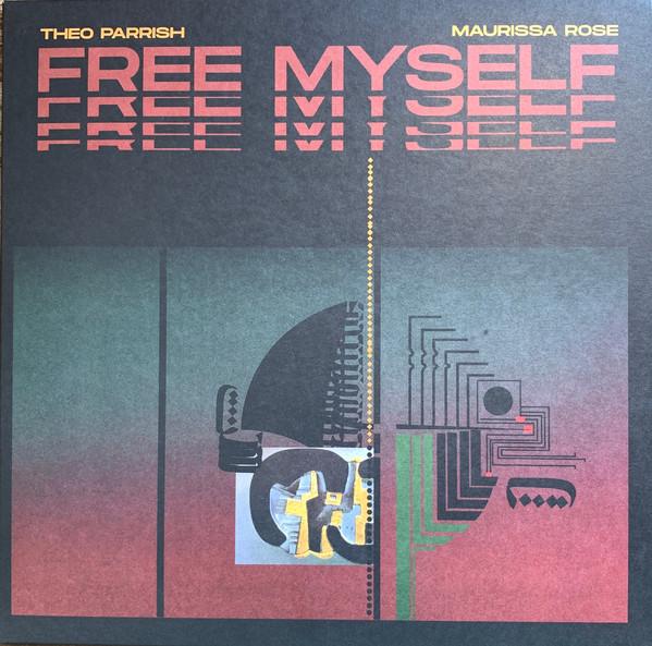 Theo Parrish, Maurissa Rose - Free Myself
