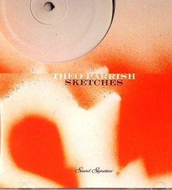 Theo Parrish - Sketches