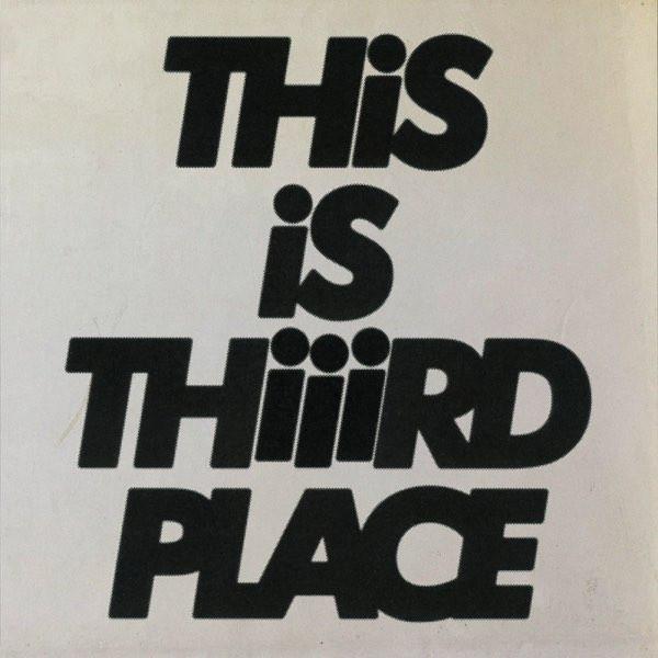 Thiiird Place - This Is Thiiird Place