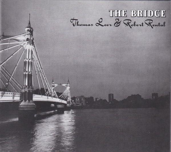 Thomas Leer, Robert Rental - The Bridge