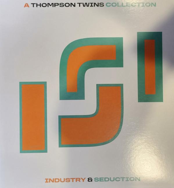 Thompson Twins - Industry & Seduction: A Thompson Twins Collection