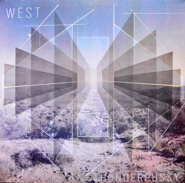 Thunderpussy (4) - West