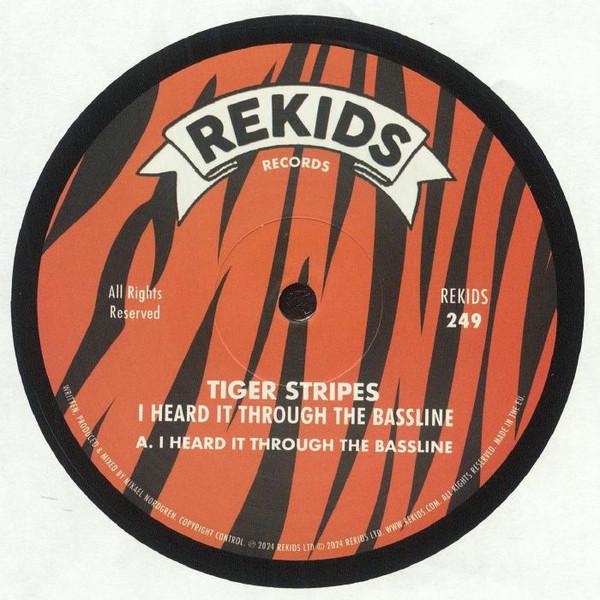 Tiger Stripes - I Heard It Through The Bassline 